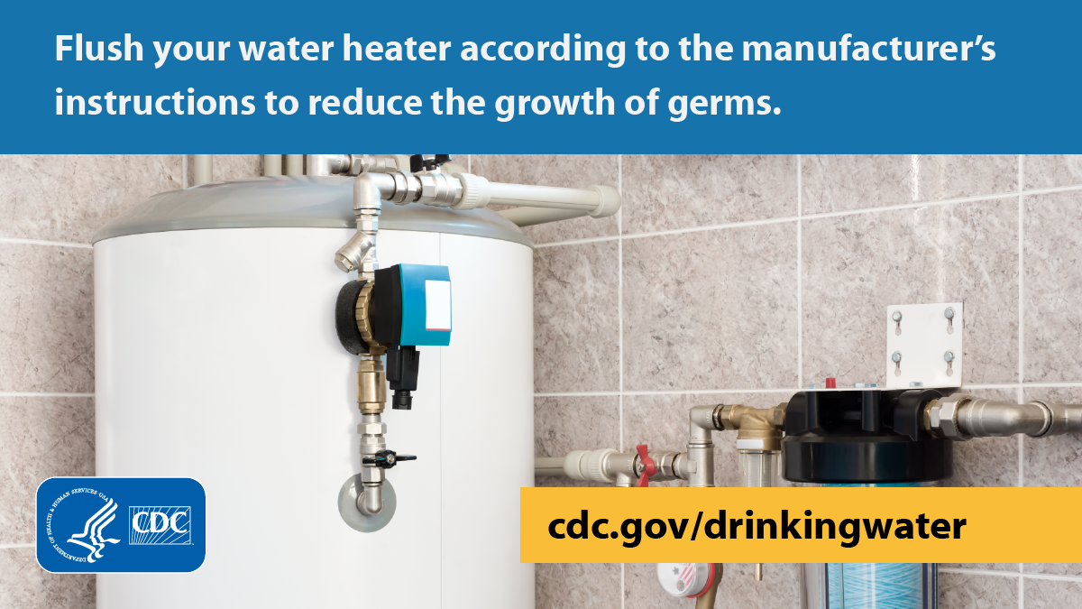 Large water heater in a utility room. Text overlay says, "Flush your water heater according to the manufacturer's instructions to reduce the growth of germs."