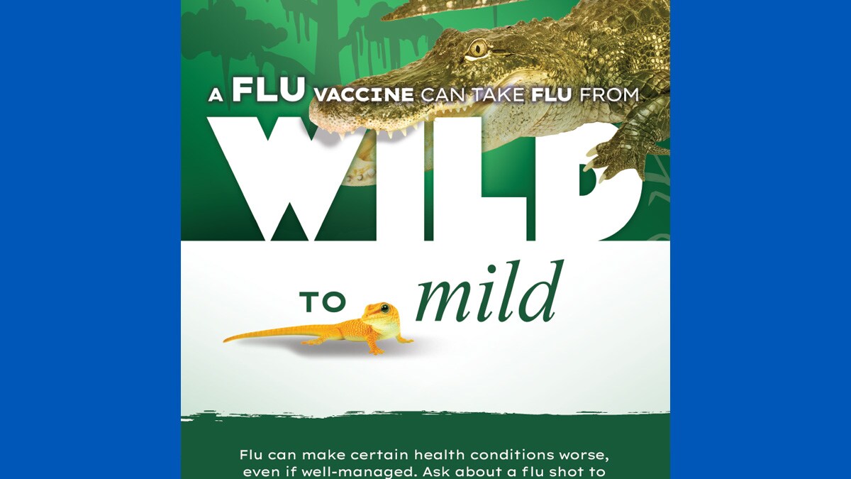 A flu vaccine can take flu from wild to mild. Flu can make certain health conditions worse, even if well-managed. Ask about a flu shot to help tame the wildest flu symptoms. #fightflu cdc logo