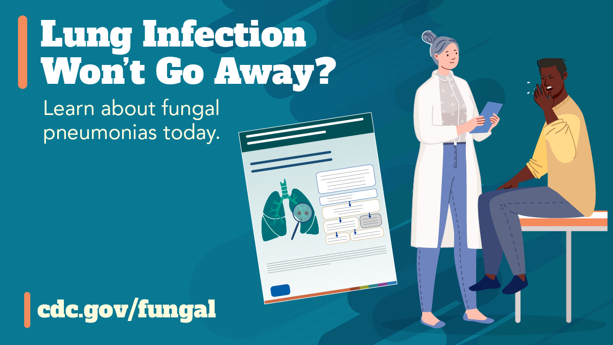 A healthcare professional speaking to a coughing patient and a graphic of a chart of information about lungs. Text reads, “Lung infection won’t go away? Learn about fungal pneumonias today.”
