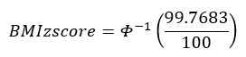 BMI z-score equals the inverse CDF of the standard normal distribution of the quotient of 99.7683 divided by 100.