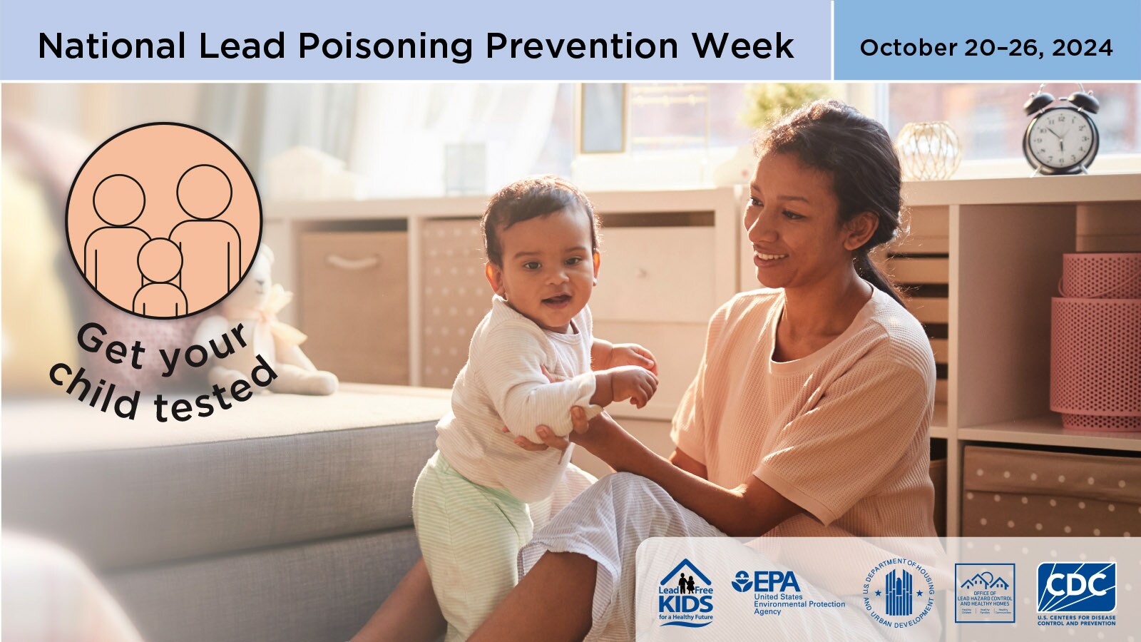 A mother with her baby young baby in a living room. National Lead Poisoning Prevention Week. October 20-26, 2024.