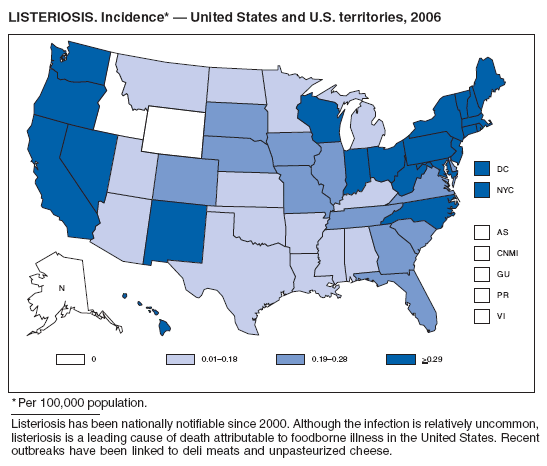 LISTERIOSIS. Incidence* � United States and U.S. territories, 2006