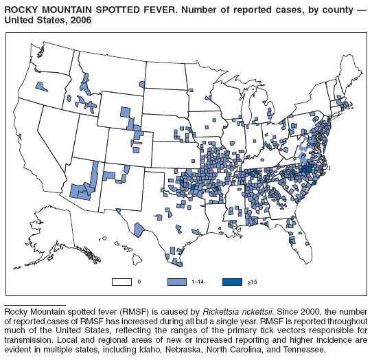 ROCKY MOUNTAIN SPOTTED FEVER. Number of reported cases, by county �
United States, 2006