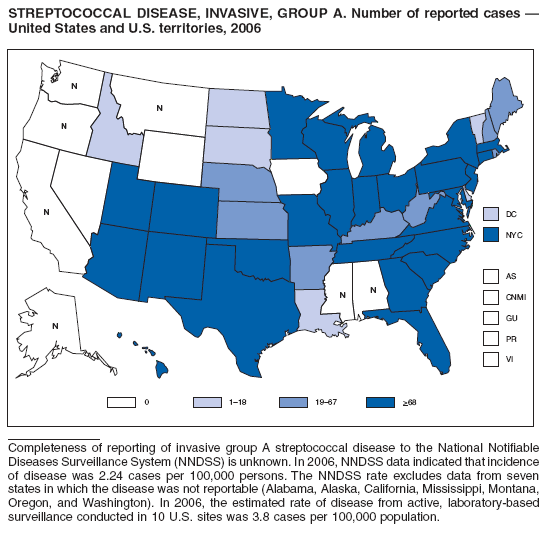 STREPTOCOCCAL DISEASE, INVASIVE, GROUP A. Number of reported cases �
United States and U.S. territories, 2006