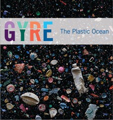 GYRE: The Plastic Ocean