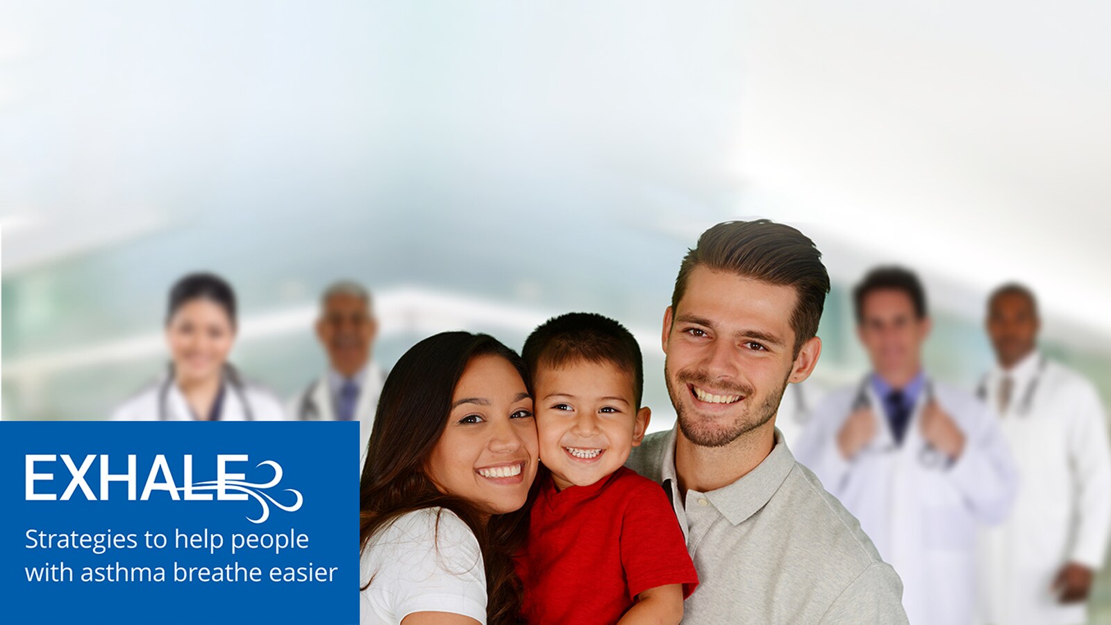 Diverse young couple holding a child with four doctors standing in the background, in the bottom left corner is a graphic for EXHALE