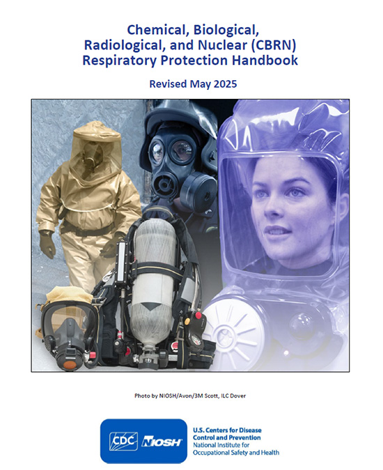 Cover page for publication 2025-111, Chemical, Biological,  Radiological, and Nuclear (CBRN)  Respiratory Protection Handbook,  Revised May 2025