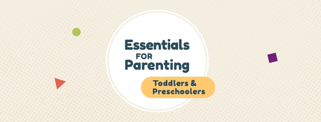 Essentials for Parenting Toddlers and Preschoolers banner