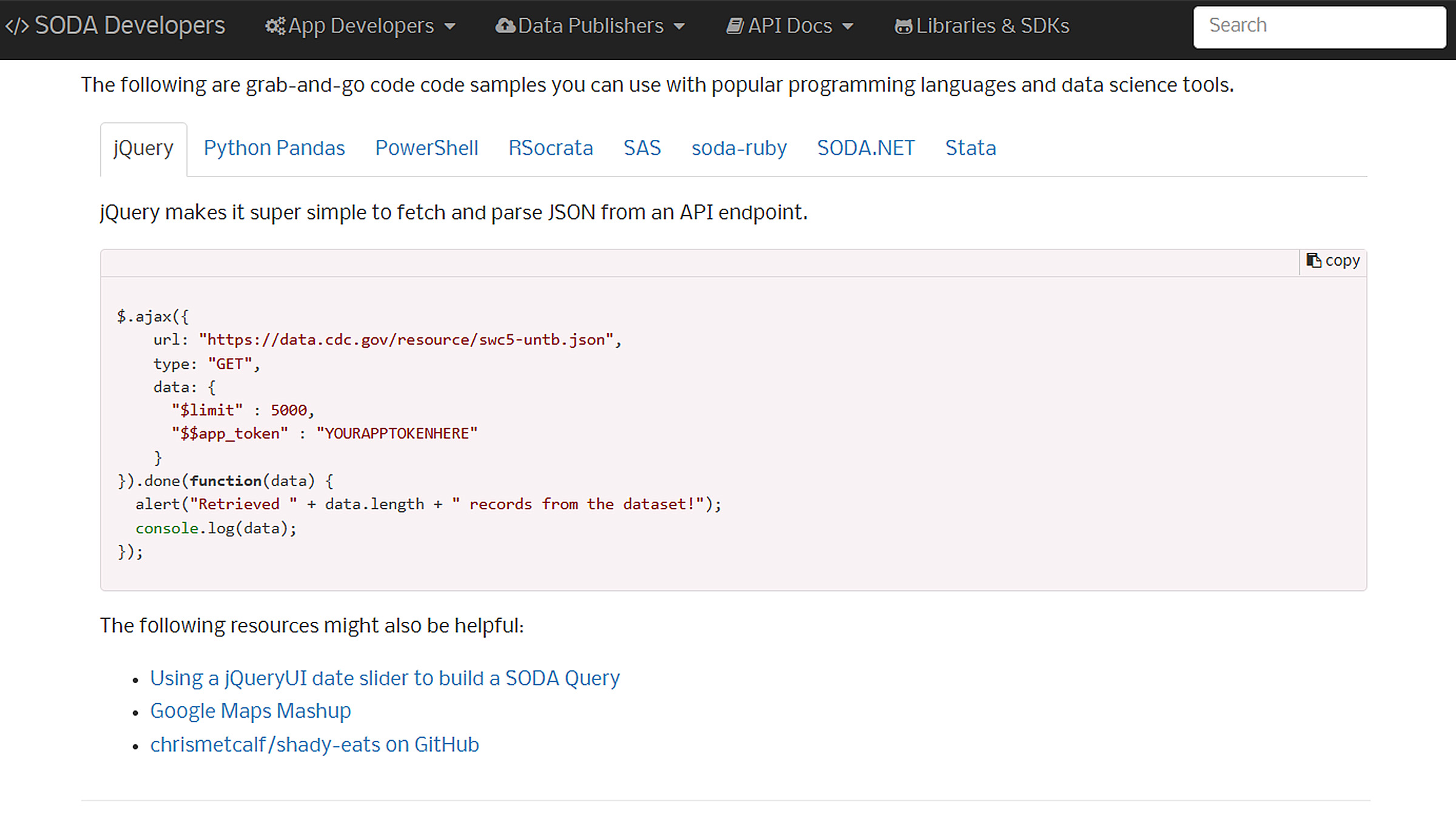 Data Portal Code Snippets Code Snippets page has many code language examples for working with datasets using code.