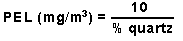 PEL (en miligramos por metro c%26uacute;bico) equivale a diez dividido por el porcentaje de cuarzo
